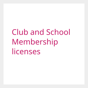 Club and School Membership licenses